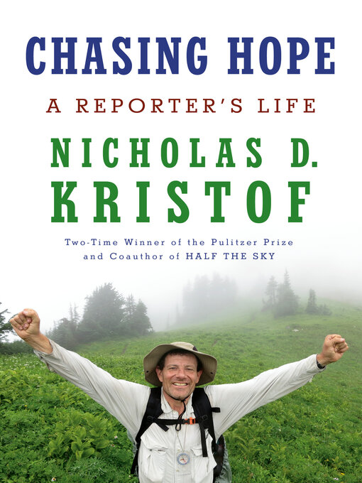 Title details for Chasing Hope by Nicholas D. Kristof - Wait list